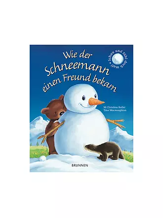 BRUNNEN VERLAG | Buch - Wie der Schneemann einen Freund bekam | 